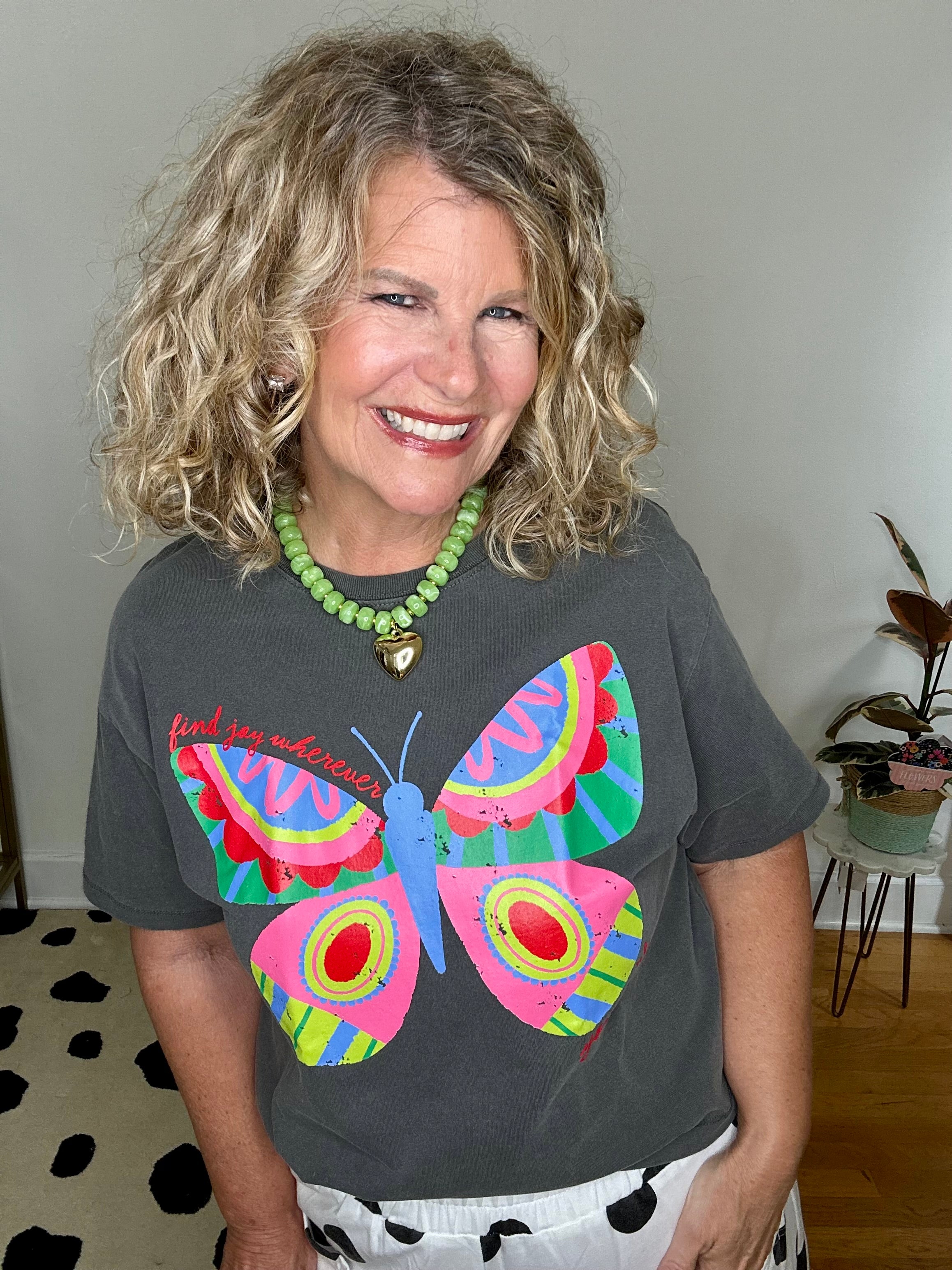 FIND JOY WHEREVER YOU ARE TEE